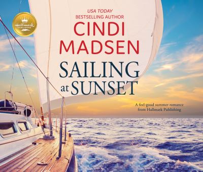 Sailing at Sunset - Cindi Madsen - Music - Dreamscape Media - 9781662004568 - July 21, 2020