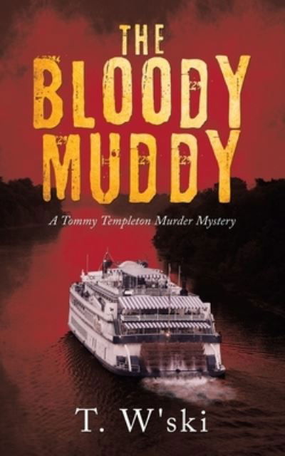 Cover for T W'Ski · The Bloody Muddy (Paperback Book) (2021)