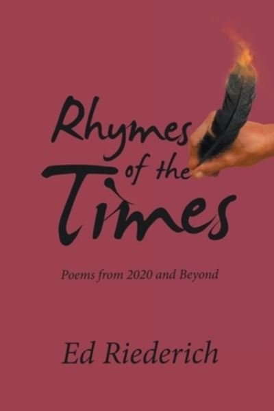 Ed Riederich · Rhymes of the Times (Bog) (2022)