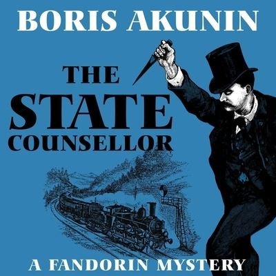 Cover for Boris Akunin · The State Counsellor Lib/E (CD) (2017)