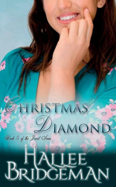 Cover for Hallee Bridgeman · Christmas Diamond : The Jewel Series book 5 (Paperback Book) (2017)