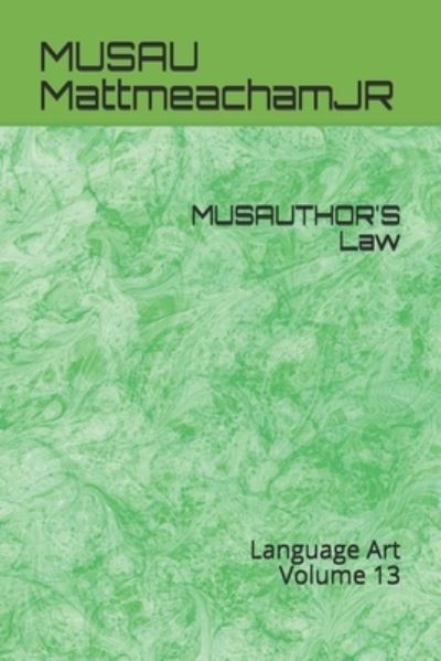 Cover for Musau Mattmeachamjr · MUSAUTHOR'S Law (Pocketbok) (2019)