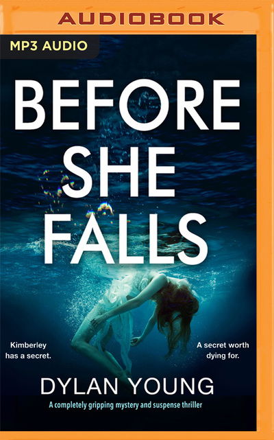 Before She Falls - Dylan Young - Muzyka - AUDIBLE STUDIOS ON BRILLIANCE - 9781713526568 - 16 czerwca 2020