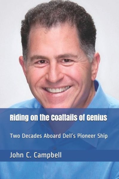 Cover for John C Campbell · Riding on the Coattails of Genius (Pocketbok) (2018)