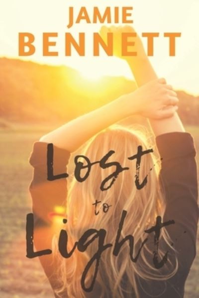 Cover for Jamie Bennett · Lost to Light (Pocketbok) (2018)