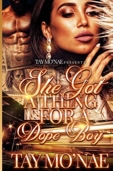 Cover for Tay Mo'nae · She Got A Thing For A Dope Boy (Pocketbok) (2018)