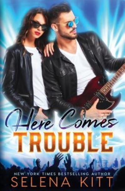 Cover for Selena Kitt · Here Comes Trouble (Paperback Book) (2018)