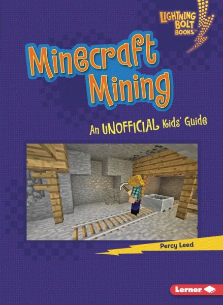 Cover for Percy Leed · Minecraft Mining: An Unofficial Kids' Guide - Lightning Bolt Books — Minecraft 101 (Paperback Book) (2022)