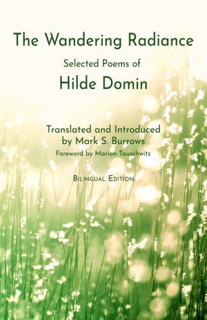 Cover for Hilde Domin · Wandering Radiance (Book) (2023)