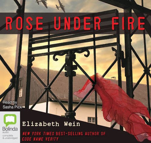 Cover for Elizabeth Wein · Rose Under Fire (Audiobook (CD)) [Unabridged edition] (2013)