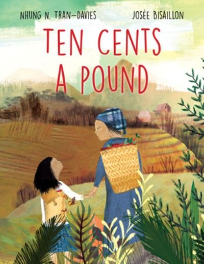 Cover for Nhung N. Tran-Davies · Ten cents a pound (Book) (2018)