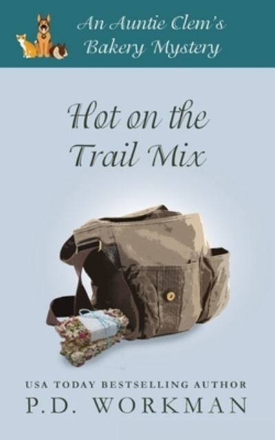 Cover for P D Workman · Hot on the Trail Mix (Paperback Book) (2021)