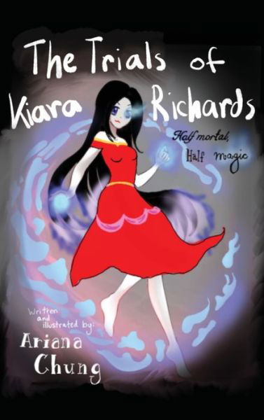 Cover for Ariana Chung · The Trials of Kiara Richards (Hardcover Book) (2021)