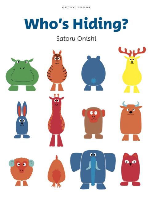 Who's Hiding? - Satoru Onishi - Livros - Gecko Press - 9781776574568 - 1 de junho de 2022