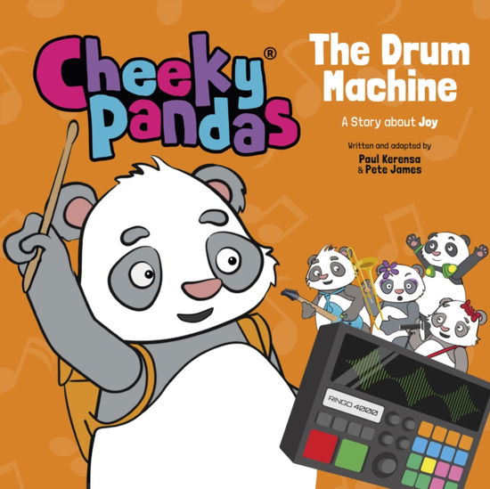 Cover for Paul Kerensa · Cheeky Pandas: The Drum Machine: A Story about Joy - Cheeky Pandas (Hardcover Book) (2023)