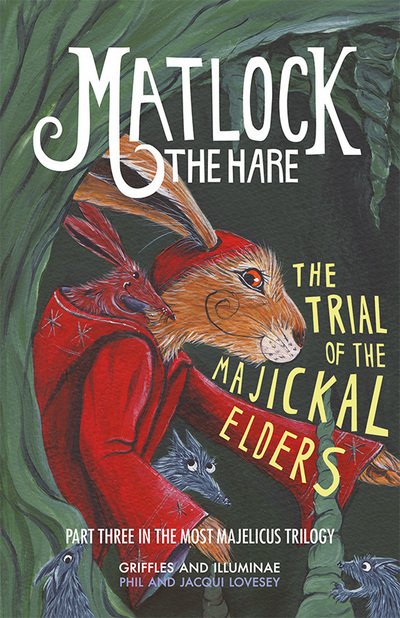 Cover for Phil Lovesey · Matlock the Hare: The Trial of the Majickal Elders (Paperback Book) (2016)