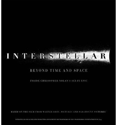 Cover for Mark Cotta Vaz · Interstellar: Beyond Time and Space: Inside Christopher Nolan's Sci-Fi Epic (Hardcover Book) (2014)