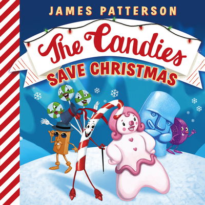 Cover for James Patterson · The Candies Save Christmas (Tavlebog) (2017)