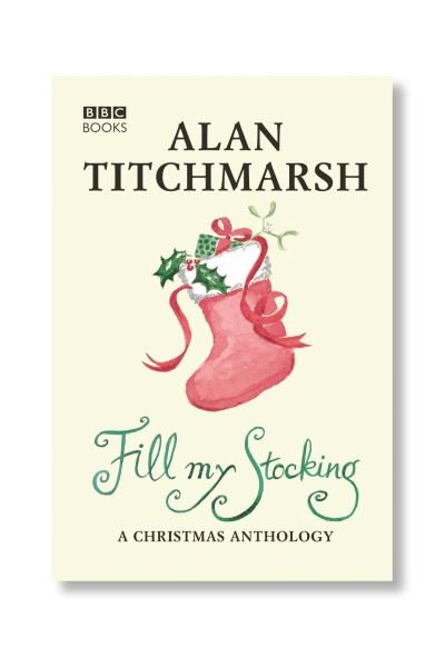 Cover for Alan Titchmarsh · Alan Titchmarsh's Fill My Stocking (Hardcover Book) (2022)