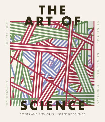 Cover for Heather Barnett · The Art of Science: Artists and artworks inspired by science (Hardcover Book) (2021)