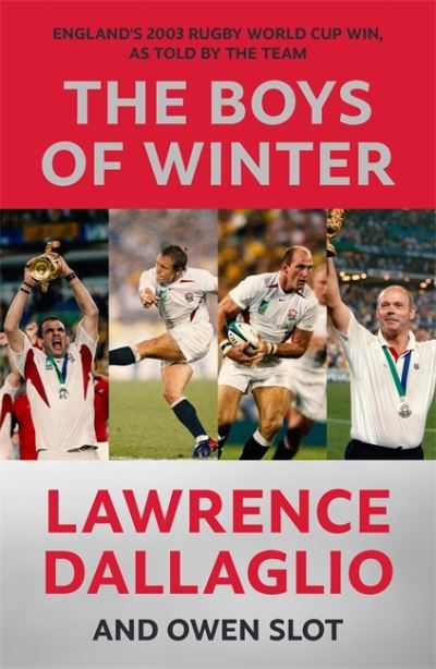 Cover for Lawrence Dallaglio · The Boys of Winter: The Perfect Rugby Book for Father's Day (Hardcover Book) (2023)