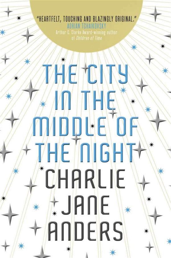 Cover for Charlie Jane Anders · The City in the Middle of the Night (Paperback Book) (2020)