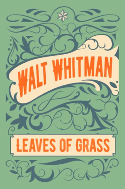 Leaves of Grass - Walt Whitman - Books - Arcturus Publishing - 9781789501568 - April 15, 2019