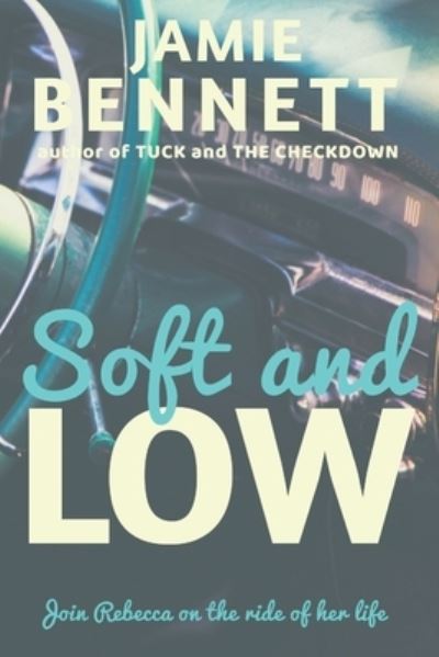 Cover for Jamie Bennett · Soft and Low (Taschenbuch) (2018)