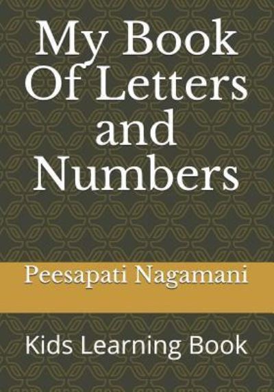 Cover for Peesapati Nagamani · My Book of Letters and Numbers (Paperback Book) (2018)