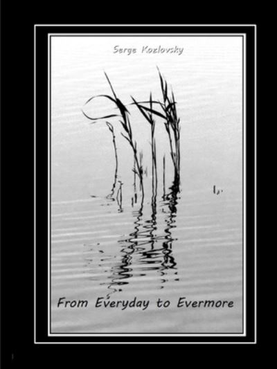 Cover for Serge Kozlovsky · From Everyday to Evermore (Paperback Book) (2019)