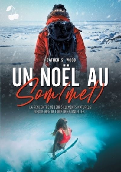 Cover for Heather S Wood · Un Noël au Som (Paperback Book) (2020)