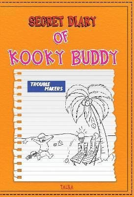 Cover for Talha · Secret Diary of Kooky Buddy (Trouble Makers) (Paperback Book) (2024)