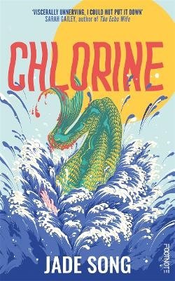 Cover for Jade Song · Chlorine: 'Entrances even as it unsettles' – Buzzfeed (Hardcover Book) (2023)