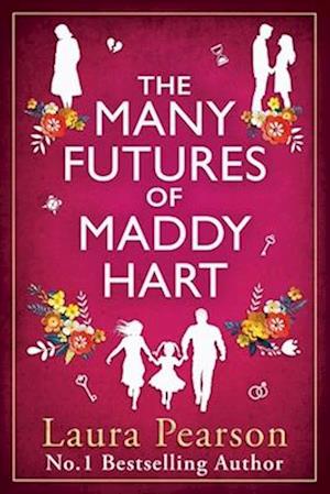 Cover for Laura Pearson · The Many Futures of Maddy Hart: BRAND NEW from the No.1 bestselling author of The Last List of Mabel Beaumont for 2025 (Paperback Book) (2025)