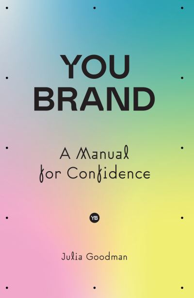 Cover for Julia Goodman · You brand: A Manual for Confidence (Paperback Book) (2021)
