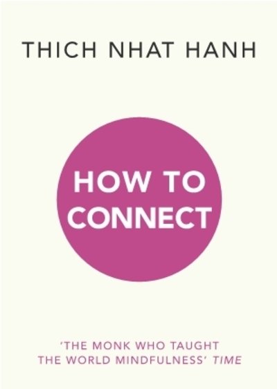 Cover for Thich Nhat Hanh · How to Connect (Taschenbuch) (2020)