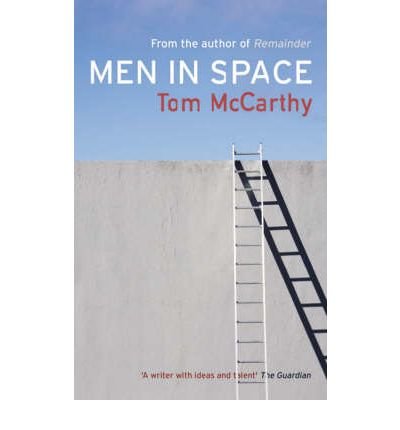 Cover for Tom McCarthy · Men in Space (Paperback Book) (2008)