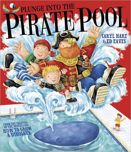 Plunge into the Pirate Pool - Caryl Hart - Książki - Simon & Schuster Ltd - 9781847388568 - 25 kwietnia 2013