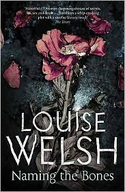 Cover for Louise Welsh · Naming the Bones (Pocketbok) [Main edition] (2011)
