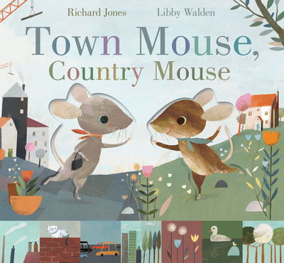 Cover for Libby Walden · Town Mouse, Country Mouse (Paperback Book) (2018)