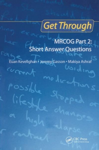 Get Through MRCOG Part 2: Short Answer Questions - Get Through - Euan Kevelighan - Livros - Taylor & Francis Ltd - 9781853158568 - 19 de janeiro de 2009