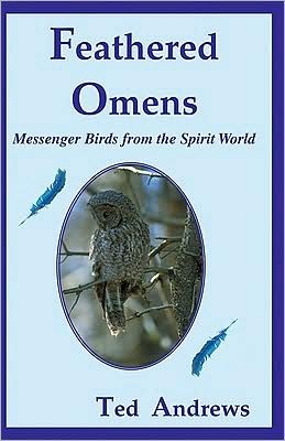 Cover for Ted Andrews · Feathered Omens: Messenger Birds from the Spirit World (Bog) (2009)