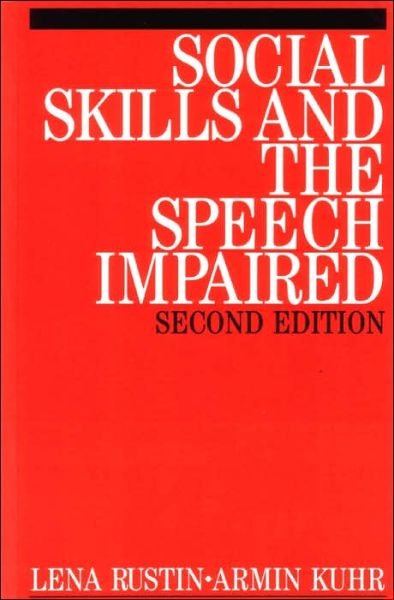 Cover for Rustin, Lena (The Michael Palin Centre for Stammering Children, London) · Social Skills and the Speech Impaired - Exc Business And Economy (Whurr) (Paperback Bog) (1998)