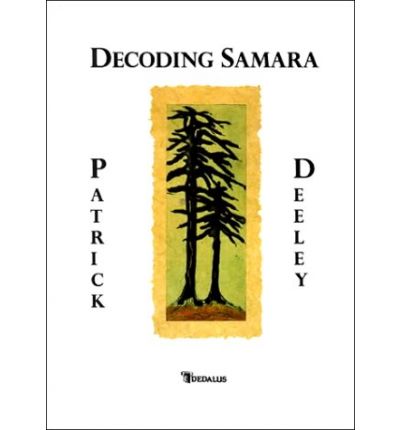 Cover for Patrick Deeley · Decoding Samara (Hardcover Book) (2000)