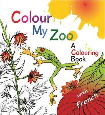 Cover for Peter Terrell · Colour My Zoo: A Colouring Book - Colourful Languages (Paperback Book) (2020)