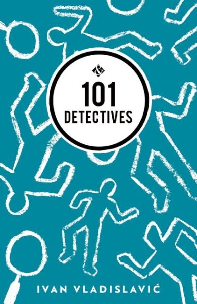 Cover for Ivan Vladislavic · 101 Detectives (Paperback Book) (2015)