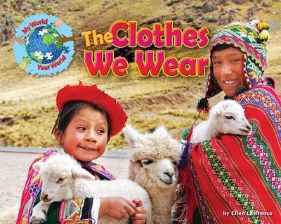 Cover for Ellen Lawrence · The Clothes We Wear - My World Your World (Inbunden Bok) (2015)