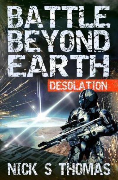 Battle Beyond Earth - Nick S Thomas - Books - Swordworks - 9781911092568 - February 8, 2017