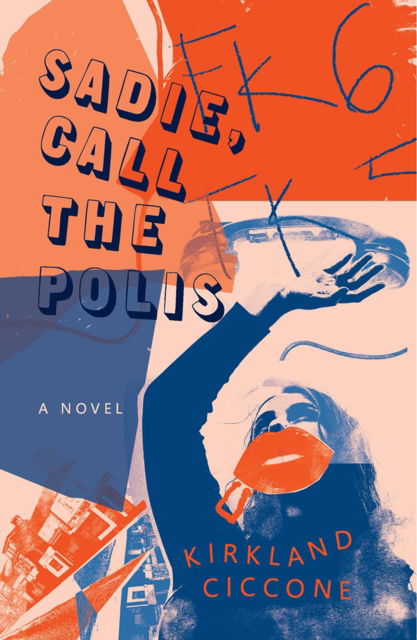 Cover for Kirkland Ciccone · Sadie, Call the Polis (Paperback Book) (2022)