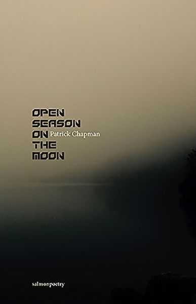 Cover for Patrick Chapman · Open Season on the Moon (Hardcover Book) (2019)